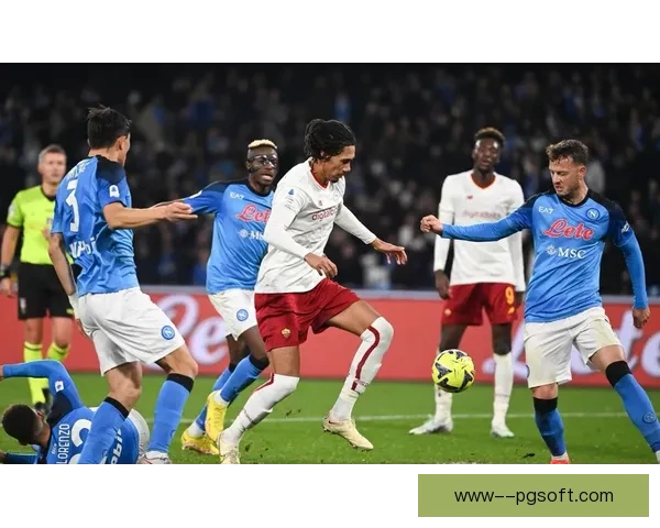 奥斯梅恩对阵摩纳哥分析意甲对位优势及关键因素解读